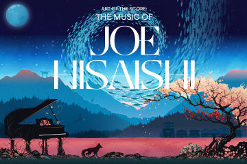 Art of the Score: The Music of Joe Hisaishi